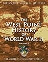 West Point History of World War II, Vol. 2 (3) (The West Point History of Warfare Series) West Point History of World War II, Vol. 2 (3) (The West Point History of Warfare Series)