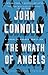 The Wrath of Angels by John Connolly