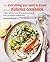 The Everything You Need To Know About Diabetes Cookbook: Expert advice, plus 70 recipes complete with nutritional breakdowns