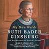 My Own Words by Ruth Bader Ginsburg