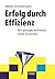 Erfolg durch Effizienz: Mit...