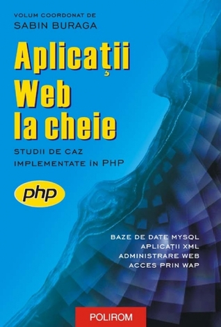 Aplicații Web la cheie: studii de caz implementate în PHP