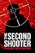 The Second Shooter