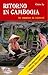 Ritorno in Cambogia : un cammino di libertà