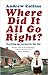 Where Did It All Go Right?: Growing Up Normal in the 70s