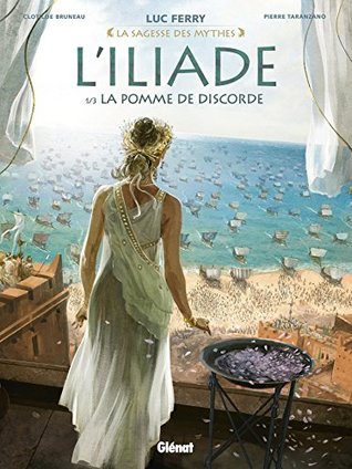 La Pomme de discorde (L'Iliade, #1)