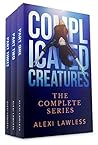 The Complicated Creatures Series: Romantic Suspense Trilogy Box Set The Complicated Creatures Series: Romantic Suspense Trilogy Box Set