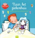 Naar het ziekenhuis (Hardcover)