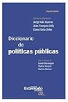 Diccionario de políticas públicas. 2a edición (Spanish Edition) Diccionario de políticas públicas. 2a edición (Spanish Edition)