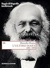 L'ultimo Marx by Marcello Musto L'ultimo Marx by Marcello Musto