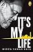 It's My Life by Mirza Yawar Baig