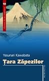 Țara zăpezilor by Yasunari Kawabata