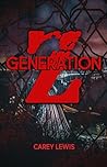 Generation Z (Generation Z, #1-2) Generation Z (Generation Z, #1-2)