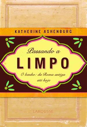 Passando a Limpo: o Banho, da Roma Antiga até Hoje