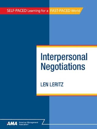 Interpersonal Negotiations: EBook Edition (Kindle Edition)