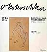 Oskar Kokoschka: Drawings and Watercolors, 1906 - 1924
