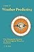 CS15 Weather Predicting: The Hermetic System of Astrological Weather Analysis (Brotherhood of Light Lessons Book 17)