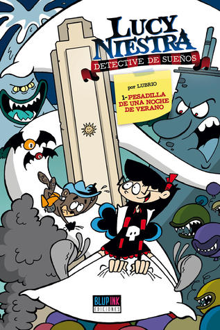 Lucy Niestra, #1: Pesadilla de una noche de verano (Lucy Niestra, #1)