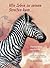 Wie Zebra zu seinen Streifen kam ...: Tiermärchen aus Afrika Band 1