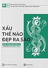 Xấu Thế Nào Đẹp R...