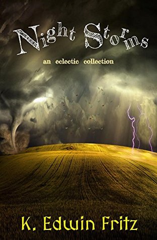 Night Storms: An Eclectic Collection