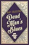 Dead Man's Blues:...
