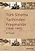 Türk Sinema Tarihinden Fragmanlar 1896-1945