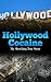 Hollywood Cocaine: My Shocking True Story (Full)