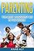 Parenting: The Most Confident Kid In The World (Parenting, Confidence, Self Esteem, Parenting Skills, Parenting Guide)