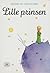 Lille Prinsen by Antoine de Saint-Exupéry