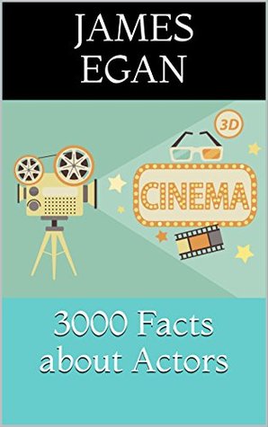 3000 Facts about Actors (Kindle Edition)