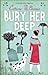 Bury Her Deep by Catriona McPherson