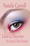 Love is Sweeter t...