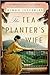 The Tea Planter's Wife
