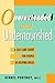 Overextended and Undernourished: A Self-Care Guide for People in Helping Roles
