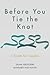 Before You Tie the Knot by Salma Abugideiri
