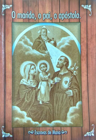 O Marido, o Pai, o Apóstolo