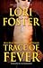 Trace of Fever (Men Who Walk the Edge of Honor, #2)