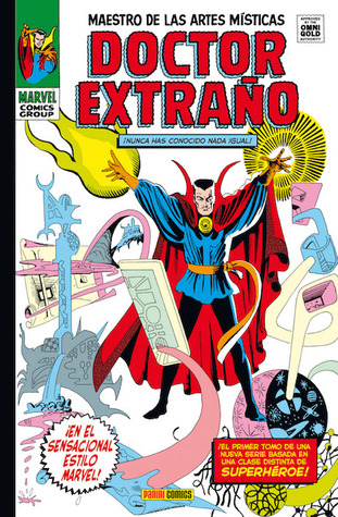Doctor Extraño. Señor de las artes místicas. (Doctor Extraño Omnigold #1)