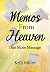 Memos From Heaven: One More...