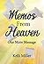 Memos From Heaven: One More Message