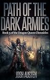 Path of the Dark Armies: Book 3 of the Dragon Queen Chronicles