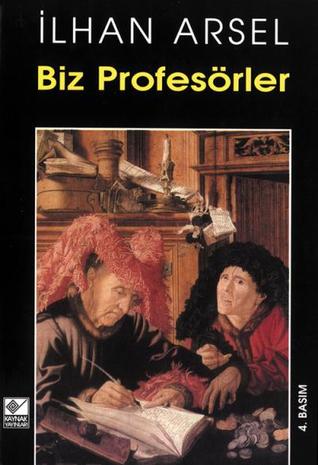 Biz Profesörler (Paperback)