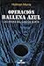 Operación Ballena Azul: Las Armas del Cantón Norte