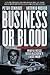 Business or Blood: Mafia Bo...