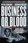 Business or Blood...