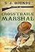 Cross Trails Marshal by Sydney J. Bounds