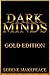 Dark Minds: Gold Edition