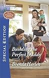 Building the Perfect Daddy by Brenda Harlen