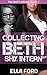 Collecting Beth, Shy Intern by Ella Ford